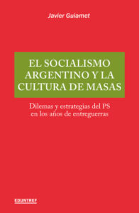 Publication 8 El socialismo argentino y la cultura de masas