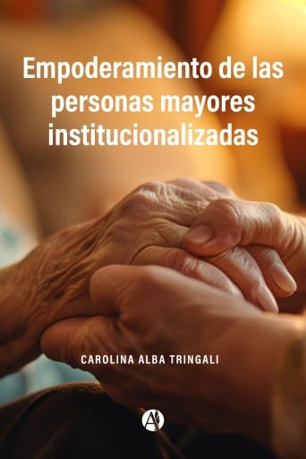 Empoderamiento de las personas mayores institucionalizadas