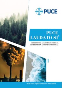 Publication 4 PUCE Laudato Si'. Reflexiones académicas sobre el compromiso y acción institucional
