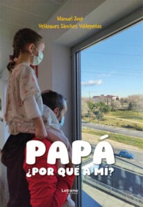 Papá, ¿por qué a mí?