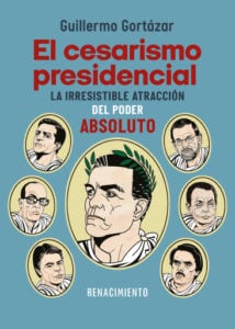 El cesarismo presidencial