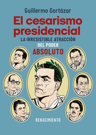 El cesarismo presidencial