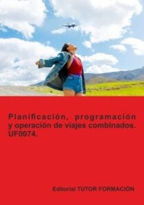 Publication 2 Planificación, programación y operación de viajes combinados. UF0074.