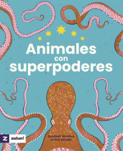 Animales con superpoderes