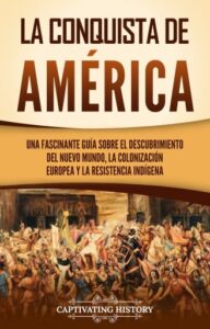 Publication 18 La conquista de América