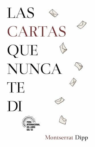 Las cartas que nunca te di | Montserrat Dipp | PDF
