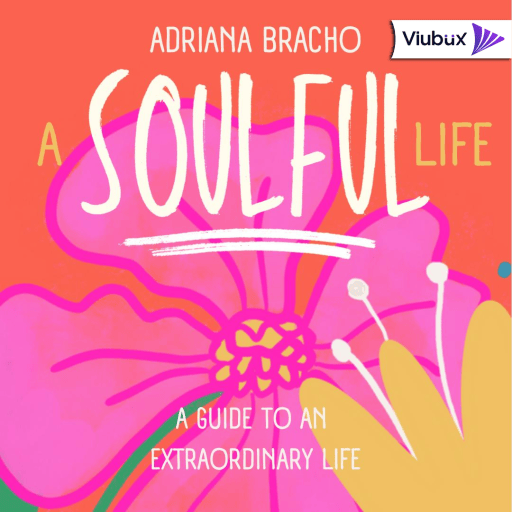 A Soulful Life | Adriana Bracho | Audiolibro