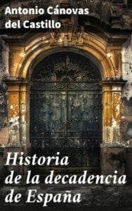 Publication 1 Historia de la decadencia de España