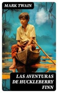 Publication 24 Las aventuras de Huckleberry Finn