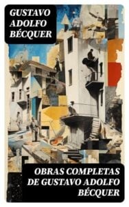 Publication 22 Obras completas de Gustavo Adolfo Bécquer