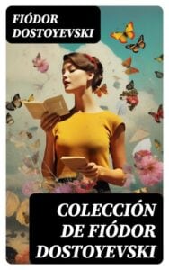 Colección de Fiódor Dostoyevski