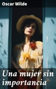 Publication 10 Una mujer sin importancia