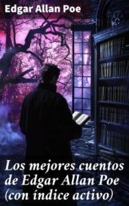 Publication 20 Los mejores cuentos de Edgar Allan Poe (con índice activo)