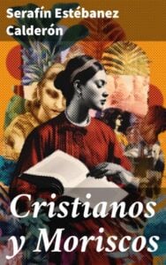 Publication 6 Cristianos y Moriscos