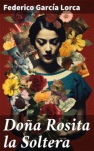 Publication 15 Doña Rosita la Soltera