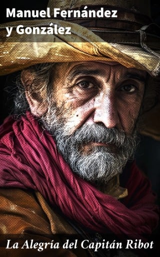 La Alegría del Capitán Ribot