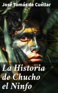 Publication 17 La Historia de Chucho el Ninfo