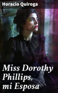 Publication 20 Miss Dorothy Phillips, mi Esposa