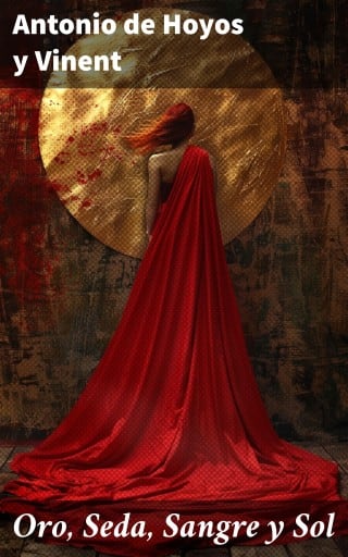 Oro, Seda, Sangre y Sol