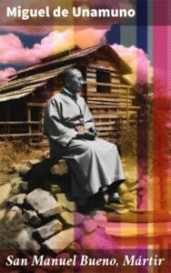 Publication 2 San Manuel Bueno, Mártir