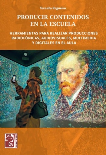 Producir contenidos en la escuela