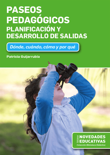 Paseos pedagógicos. Planificación y desarrollo de salidas