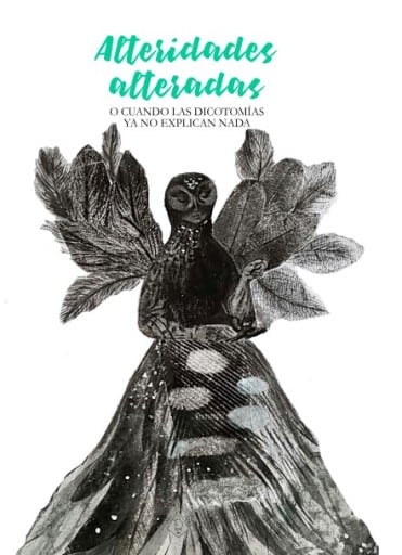 Alteridades alteradas