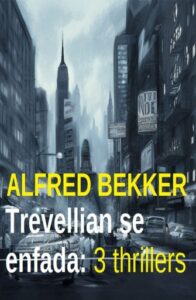Publication 9 Trevellian se enfada: 3 thrillers