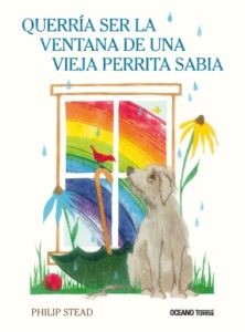 Publication 21 Querría ser la ventana de una vieja perrita sabia