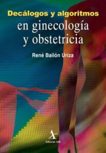 Publication 1 Decálogos y algoritmos en ginecología y obstetricia