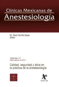 Publication 2 Calidad, seguridad y ética en la práctica de la anestesiología CMA Vol. 17