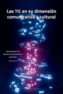 Publication 22 Las TIC en su dimensión comunicativa y cultural