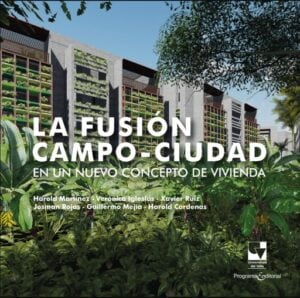 Publication 15 La fusión campo-ciudad en un nuevo concepto de vivienda