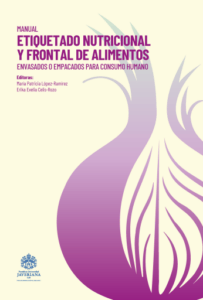 Manual de etiquetado nutricional y frontal de alimentos envasados o empacados para consumo humano.