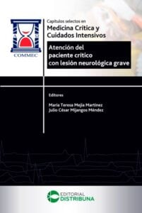 Publication 3 Capítulos selectos en medicina crítica y cuidados intensivos. Atención del paciente crítico con lesión neurológica grave