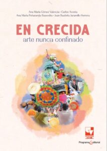 Publication 4 En crecida: arte nunca confinado