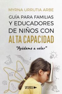 Publication 7 Guía para familias y educadores de niños con alta capacidad