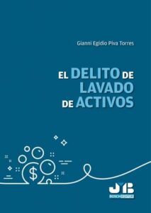 El delito de lavado de activos