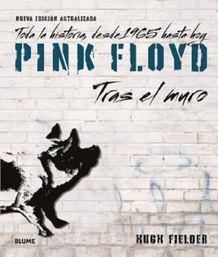 Pink Floyd. Tras el muro