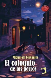 Publication 5 El coloquio de los perros