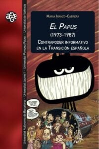 Publication 4 El Papus (1973-1987). Contrapoder informativo en la Transición española