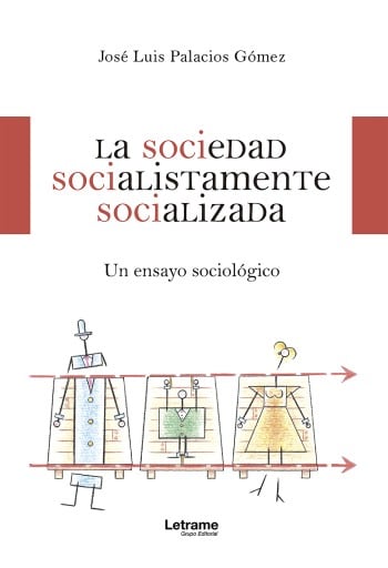 La sociedad socialistamente socializada