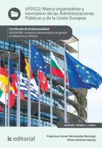 Publication 3 Marco organizativo y normativo de las Administraciones Públicas y de la Unión Europea. ADGG0308