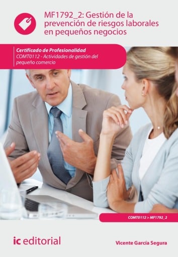 Gestión de la prevención de riesgos laborales en pequeños negocios. COMT0112