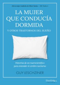 La mujer que conducía dormida y otros trastornos del sueño
