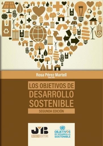 Los Objetivos de Desarrollo Sostenible (Segunda Edición)