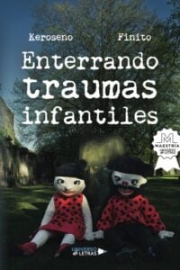 Publication 6 Enterrando traumas infantiles