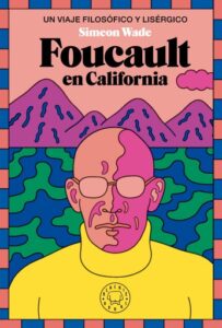 Publication 22 Foucault en California