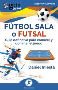 Publication 1 GuíaBurros: Fútbol sala o futsal