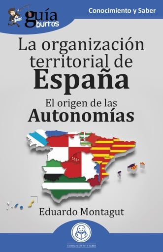 GuíaBurros: La organización territorial en España